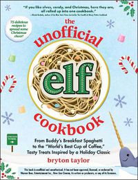 Cover image for The Unofficial Elf Cookbook