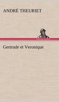 Cover image for Gertrude et Veronique