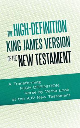 Cover image for The High-Definition King James Version of the New Testament: An HD Look at the KJV of the Bible