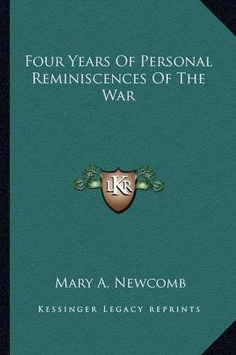 Cover image for Four Years of Personal Reminiscences of the War