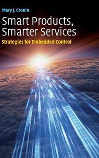 Cover image for Smart Products, Smarter Services: Strategies for Embedded Control