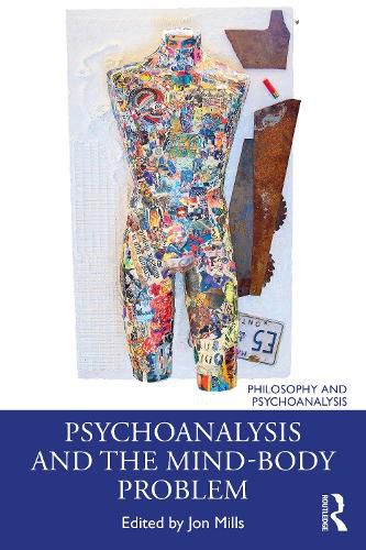 Cover image for Psychoanalysis and the Mind-Body Problem