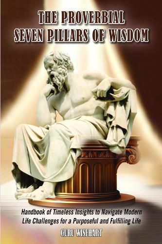 Cover image for The Proverbial Seven Pillars of Wisdom