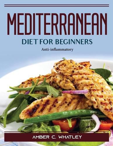 Cover image for Mediterranean diet for beginners: Anti-inflammatory