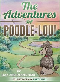 Cover image for The Adventures of Poodle-Lou!