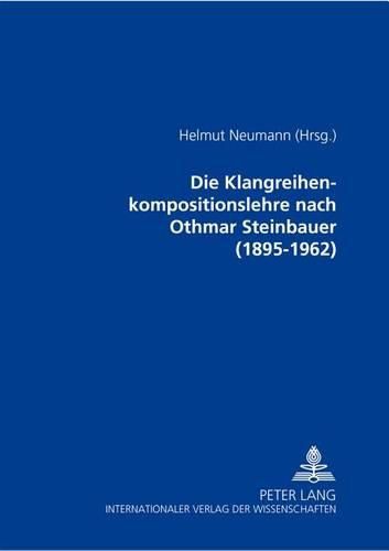 Cover image for Die Klangreihenkompositionslehre Nach Othmar Steinbauer (1895-1962)