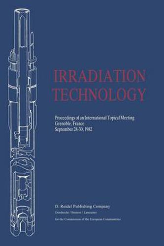 Cover image for Irradiation Technology: Proceedings of an International Topical Meeting Grenoble, France September 28-30, 1982