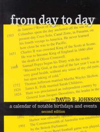 Cover image for From Day to Day: A Calendar of Notable Birthdays and Events