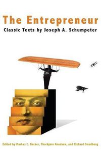 Cover image for The Entrepreneur: Classic Texts by Joseph A. Schumpeter