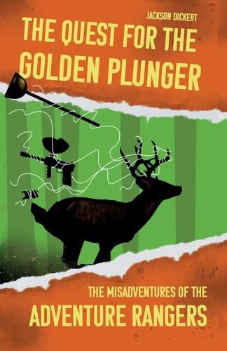 Cover image for The Quest for the Golden Plunger: The Misadventures of the Adventure Rangers