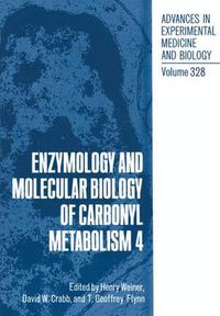 Cover image for Enzymology and Molecular Biology of Carbonyl Metabolism 4