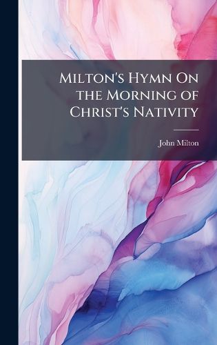 Cover image for Milton's Hymn On the Morning of Christ's Nativity