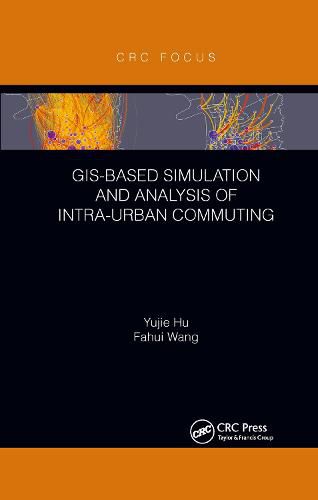 Cover image for GIS-Based Simulation and Analysis of Intra-Urban Commuting