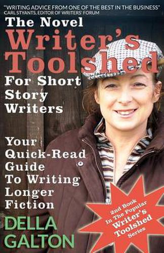 Cover image for The Novel Writer's Toolshed for Short Story Writers: Your Quick-Read Guide to Writing Longer Fiction