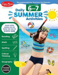 Cover image for Daily Summer Activities: Between 6th Grade and 7th Grade, Grade 6 - 7 Workbook: Moving from 6th Grade to 7th Grade, Grades 6-7