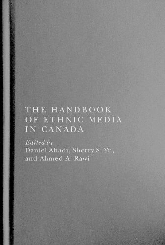 The Handbook of Ethnic Media in Canada