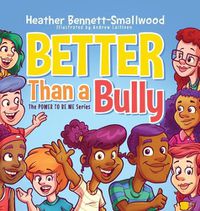 Cover image for Better Than a Bully