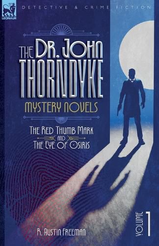 Cover image for The Dr. Thorndyke Mystery Novels, Volume 1