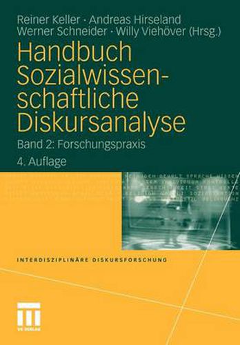 Handbuch Sozialwissenschaftliche Diskursanalyse: Band 2: Forschungspraxis