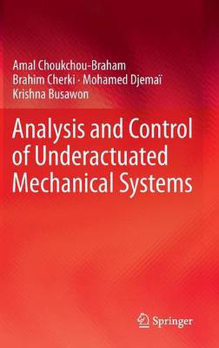 Cover image for Analysis and Control of Underactuated Mechanical Systems