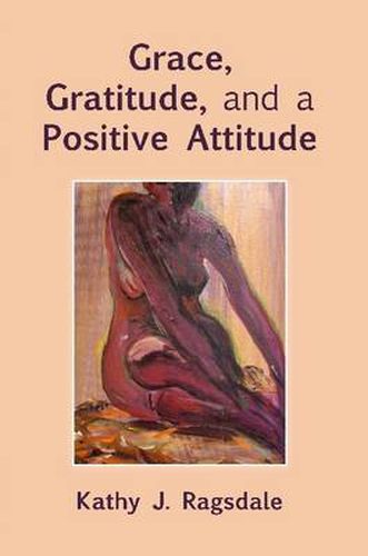 Cover image for Grace, Gratitude, and a Positive Attitude