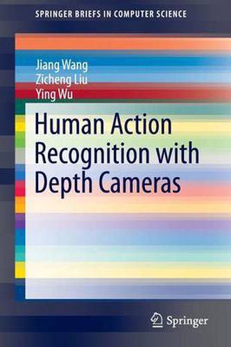 Cover image for Human Action Recognition with Depth Cameras