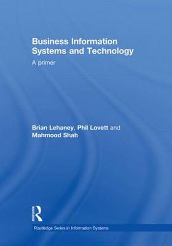 Cover image for Business Information Systems and Technology: A Primer