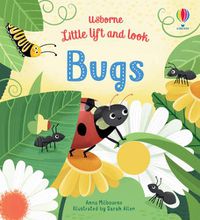 Cover image for Little Lift and Look Bugs