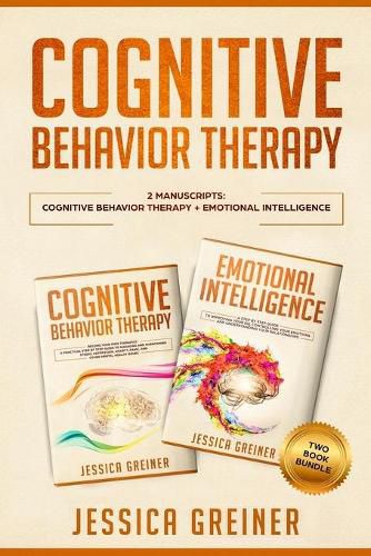 Cover image for Cognitive Behavior Therapy: 2 Manuscripts: Cognitive Behavior Therapy And Emotional Intelligence
