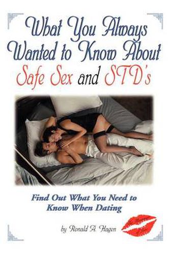 Cover image for What You Always Wanted to Know about Safe Sex and Std's