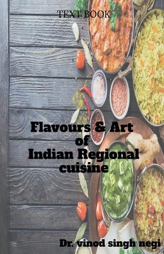 Cover image for Flavours & Art of Indian Regional Cuisine