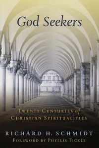 Cover image for God Seekers: Twenty Centuries of Christian Spiritualities