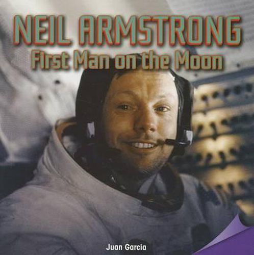 Neil Armstrong: First Man on the Moon