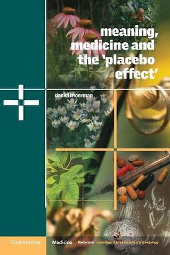 Cover image for Meaning, Medicine and the 'Placebo Effect