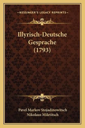 Cover image for Illyrisch-Deutsche Gesprache (1793)