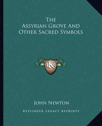 Cover image for The Assyrian Grove and Other Sacred Symbols