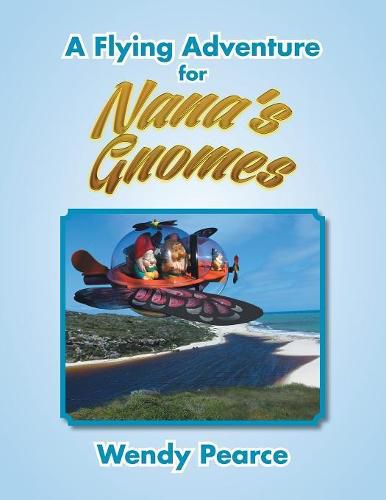 Cover image for A Flying Adventure for Nana's Gnomes