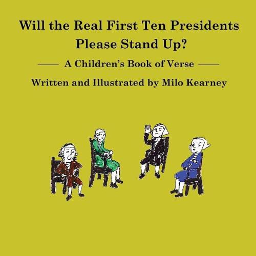 Cover image for Will the Real First Ten Presidents Please Stand Up?