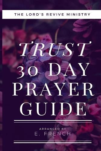 Cover image for Trust 30 Day Prayer Guide