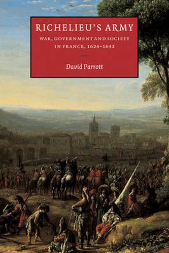 Cover image for Richelieu's Army: War, Government and Society in France, 1624-1642