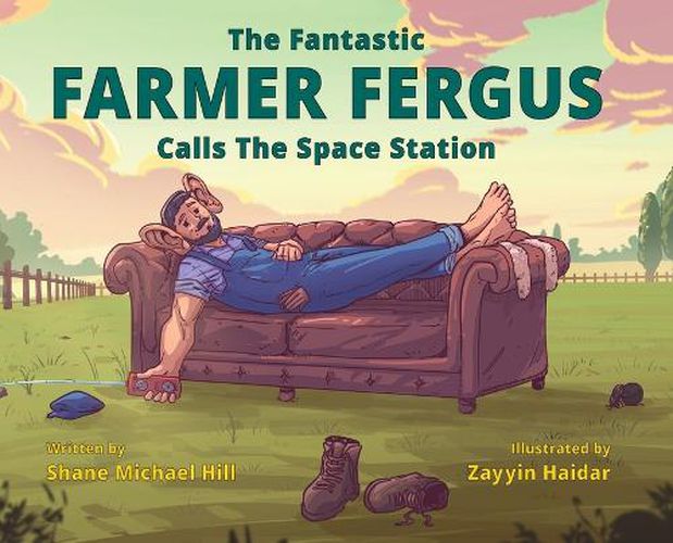 Cover image for The Fantastic Farmer Fergus Calls The Space Station