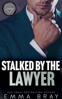 Cover image for Stalked by the Lawyer