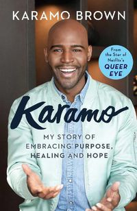 Cover image for Karamo: My Story of Embracing Purpose, Healing and Hope