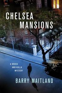 Cover image for Chelsea Mansions: A Brock and Kolla Mystery