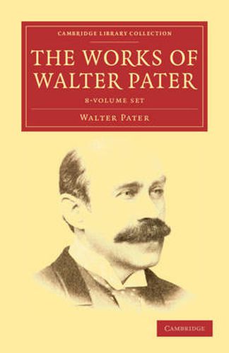 Cover image for The Works of Walter Pater 9 Volume Set