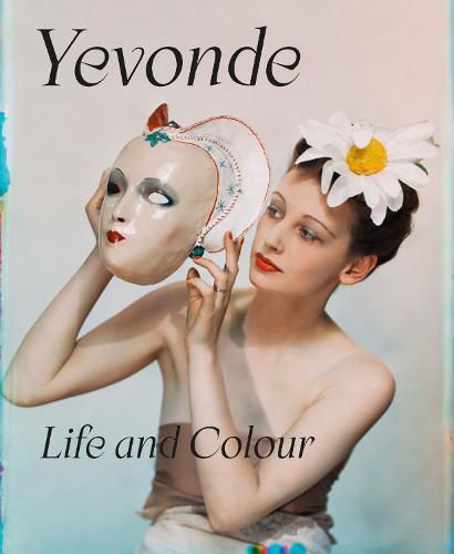 Cover image for Yevonde: Life and Colour