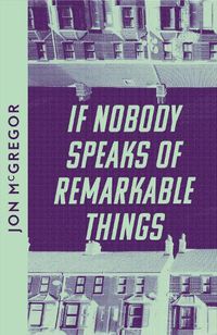 Cover image for If Nobody Speaks of Remarkable Things