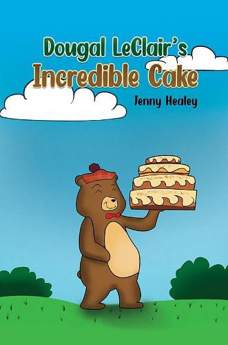 Cover image for Dougal LeClair's Incredible Cake