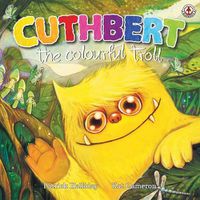 Cover image for Cuthbert the Colourful Troll