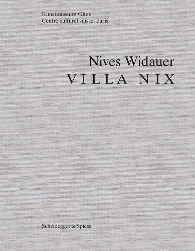 Cover image for Nives Widauer: Villa Nix